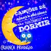 Criança Prodígio - Canções de Ninar e Músicas para Crianças Dormir